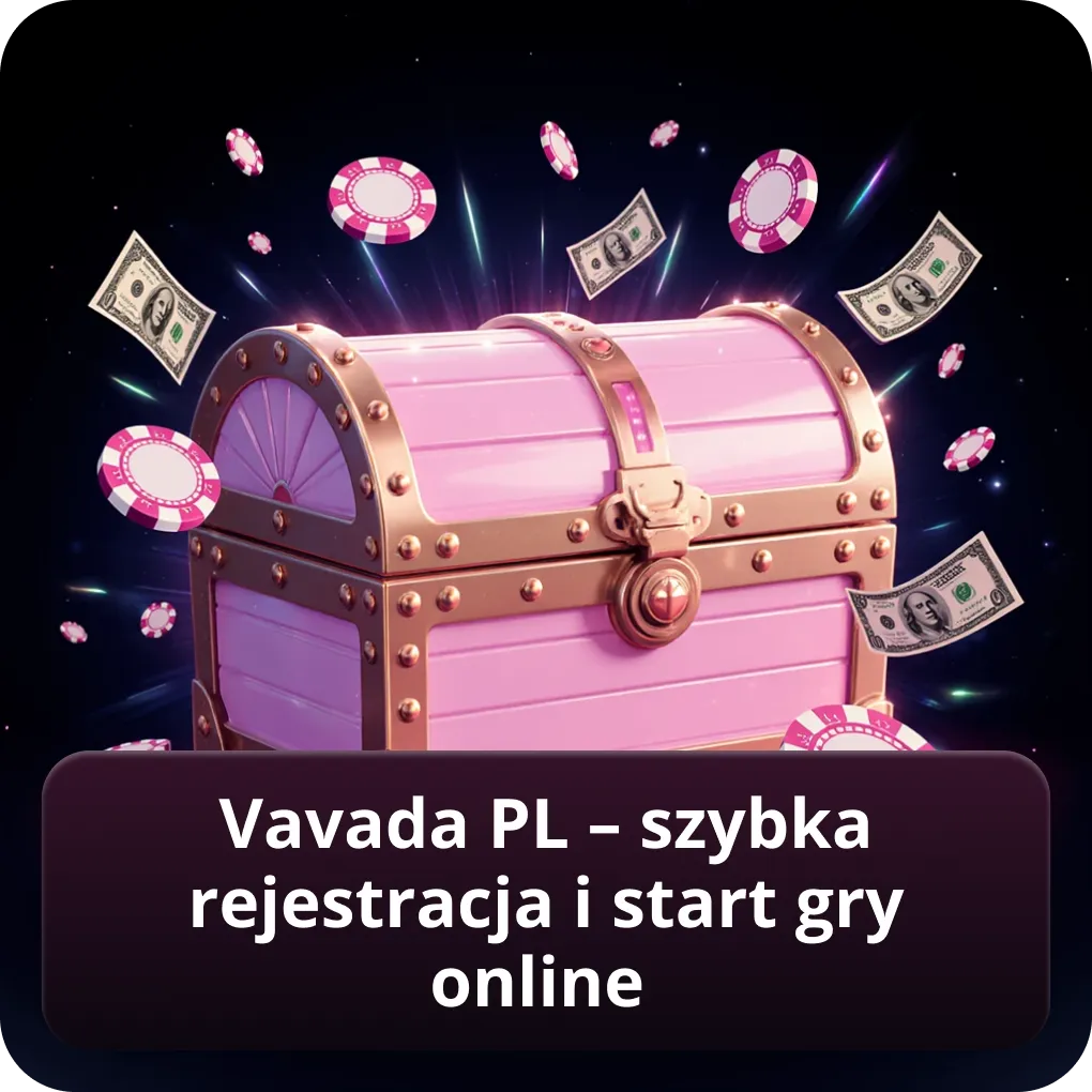 Vavada pl – szybka rejestracja i start gry online